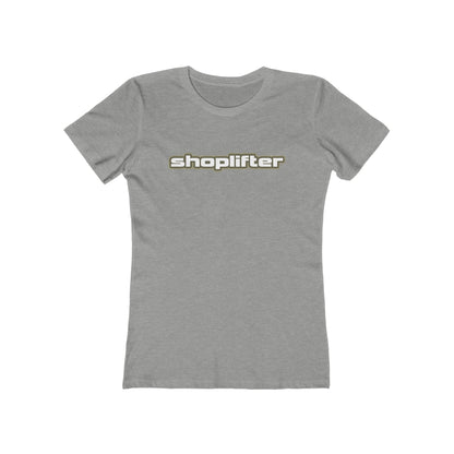 Shoplifter - Women’s T-Shirt
