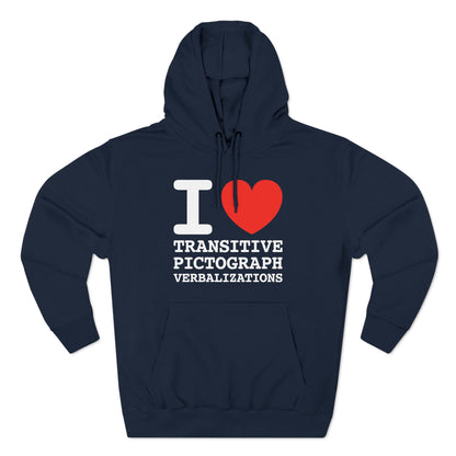 I Heart Transitive Pictograph Verbalizations - Hoodie