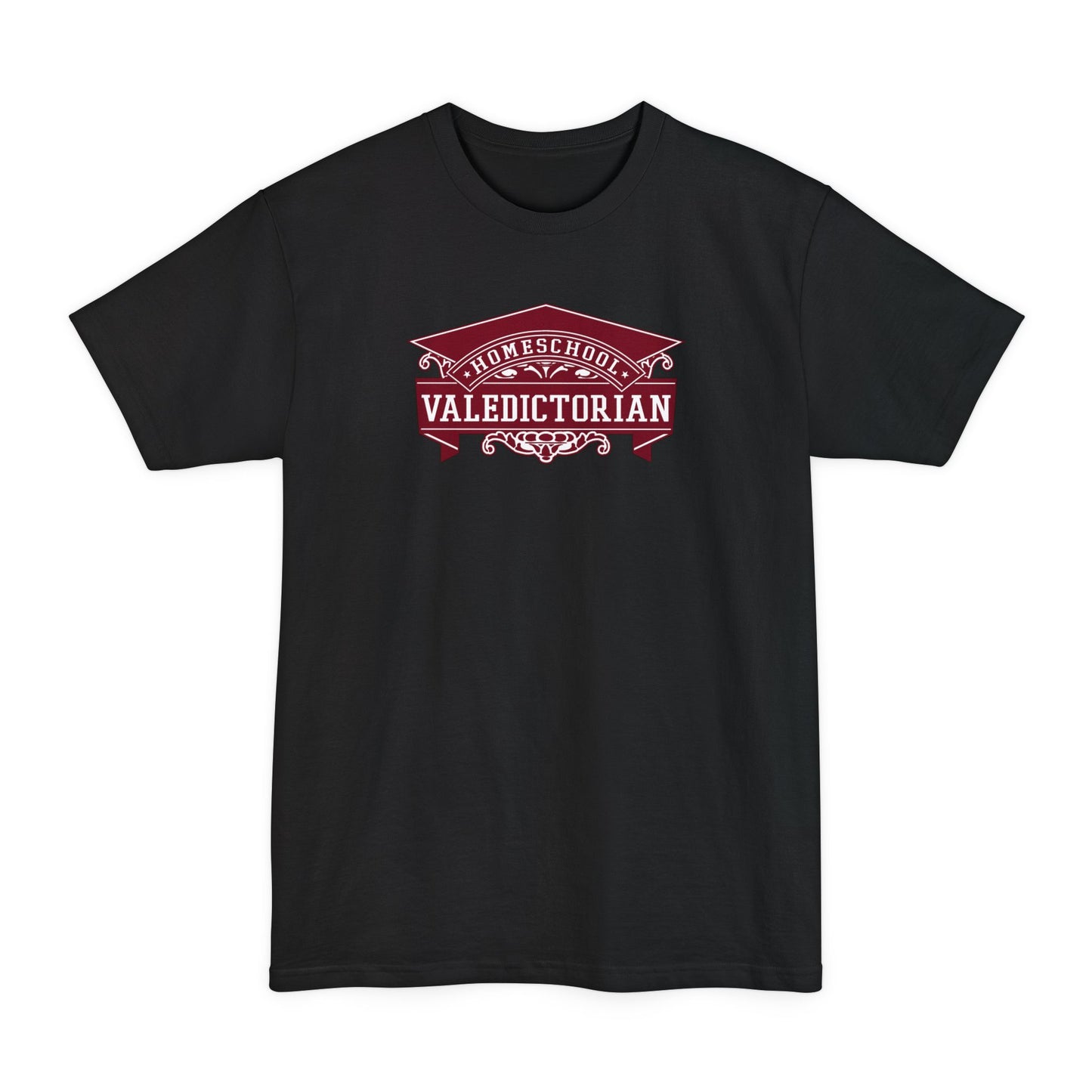 Home School Valedictorian - Men's Tall T-Shirt