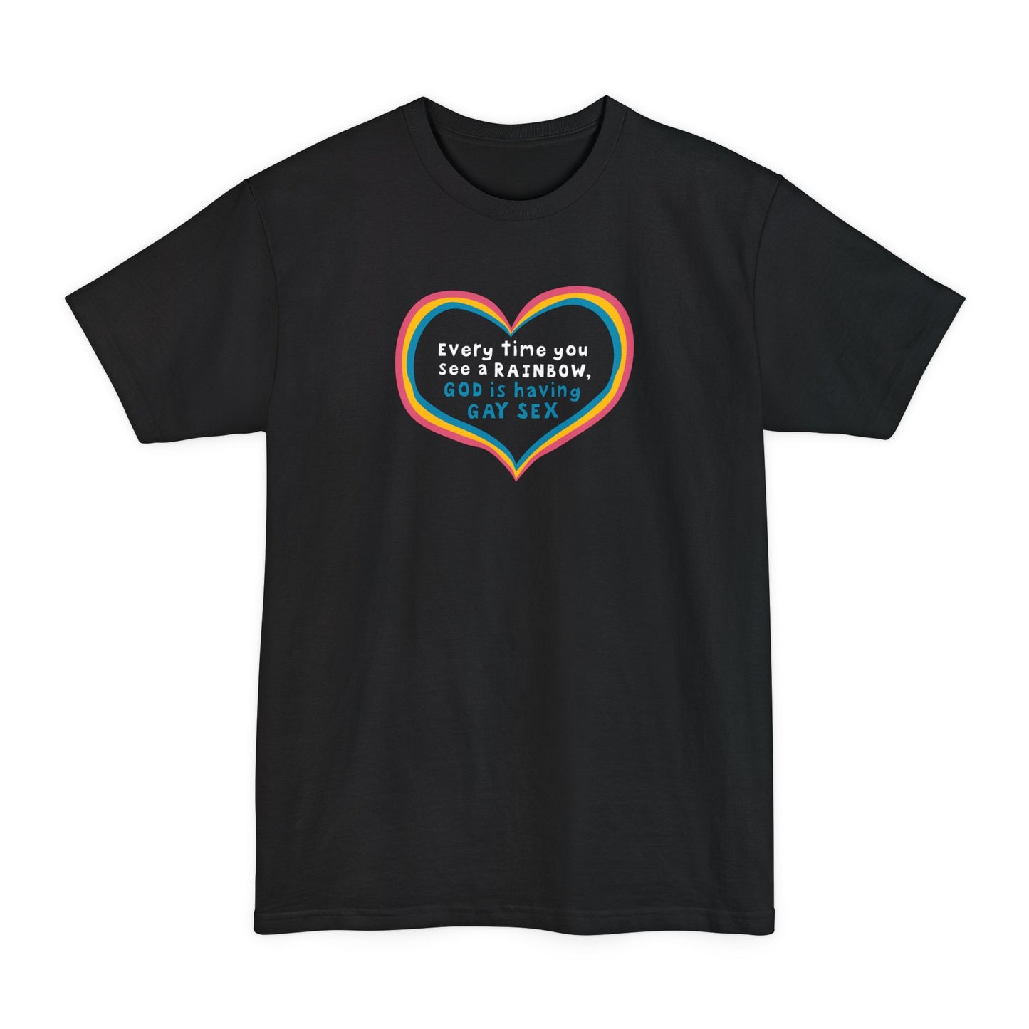 Every Time You See A Rainbow - Men's Tall T-Shirt