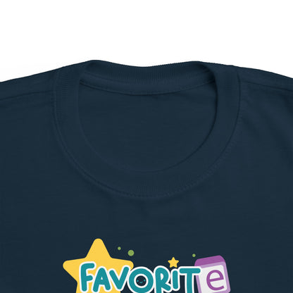 Favorite - Toddler  T-Shirt