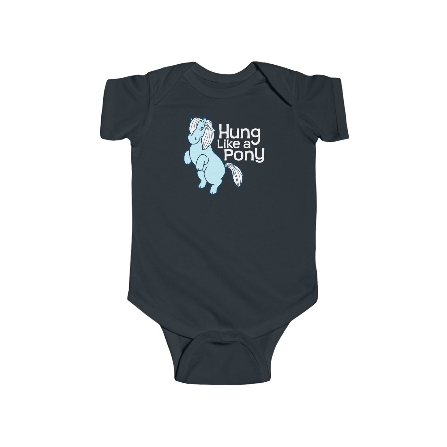 Hung Like A Pony - Baby Onesie