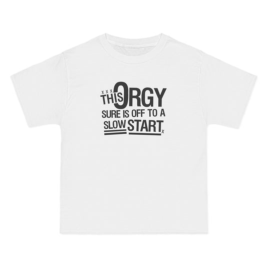 This Orgy Sure Is Off To A Slow Start - Men's Heavyweight T-Shirt
