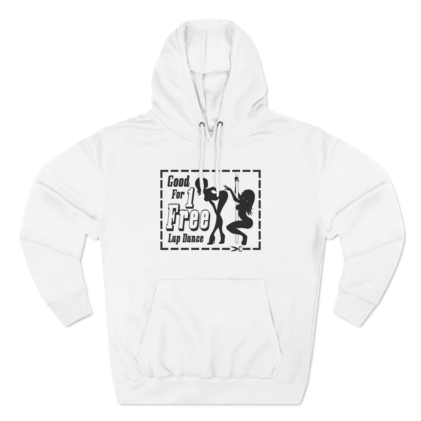 Good For 1 Free Lap Dance - Hoodie
