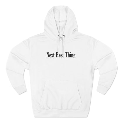 Next Best Thing - Hoodie