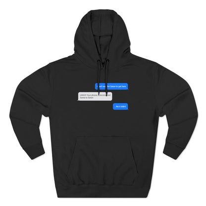 I Can't Wait For Satan To Get Here - Hoodie