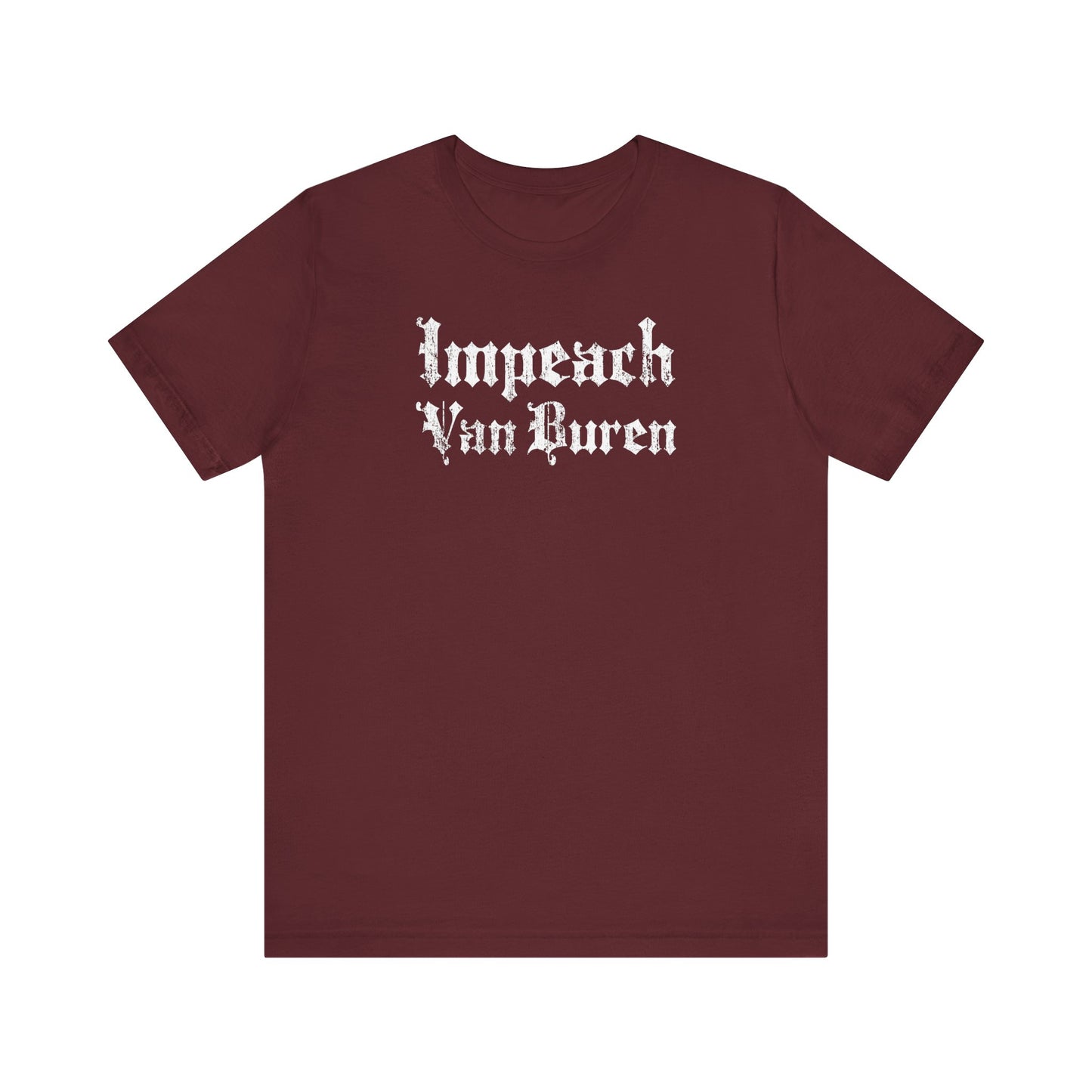 Impeach Van Buren - Men's T-Shirt