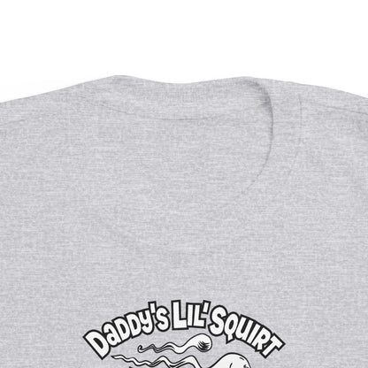 Daddy's Lil' Squirt - Toddler T-Shirt