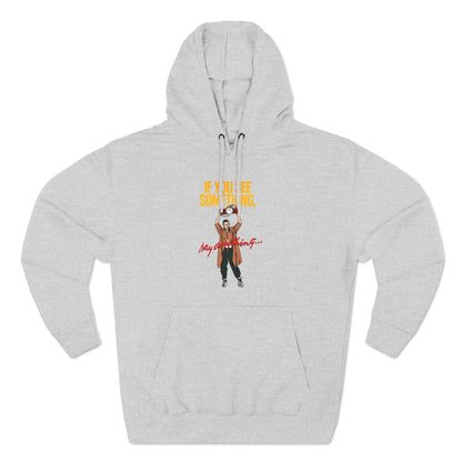 If You See Something Say Anything - Hoodie