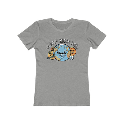 Earth Kicks Ass - Women’s T-Shirt