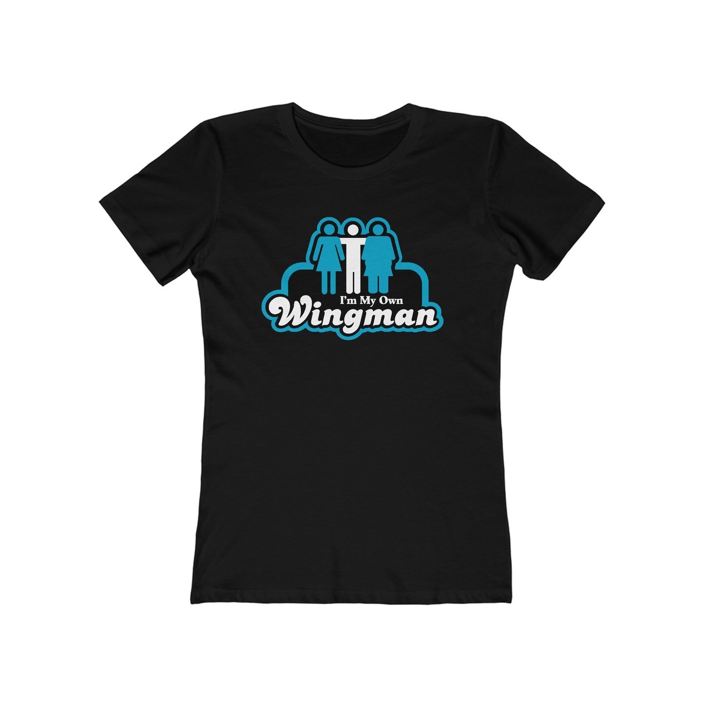 I'm My Own Wingman  - Women’s T-Shirt
