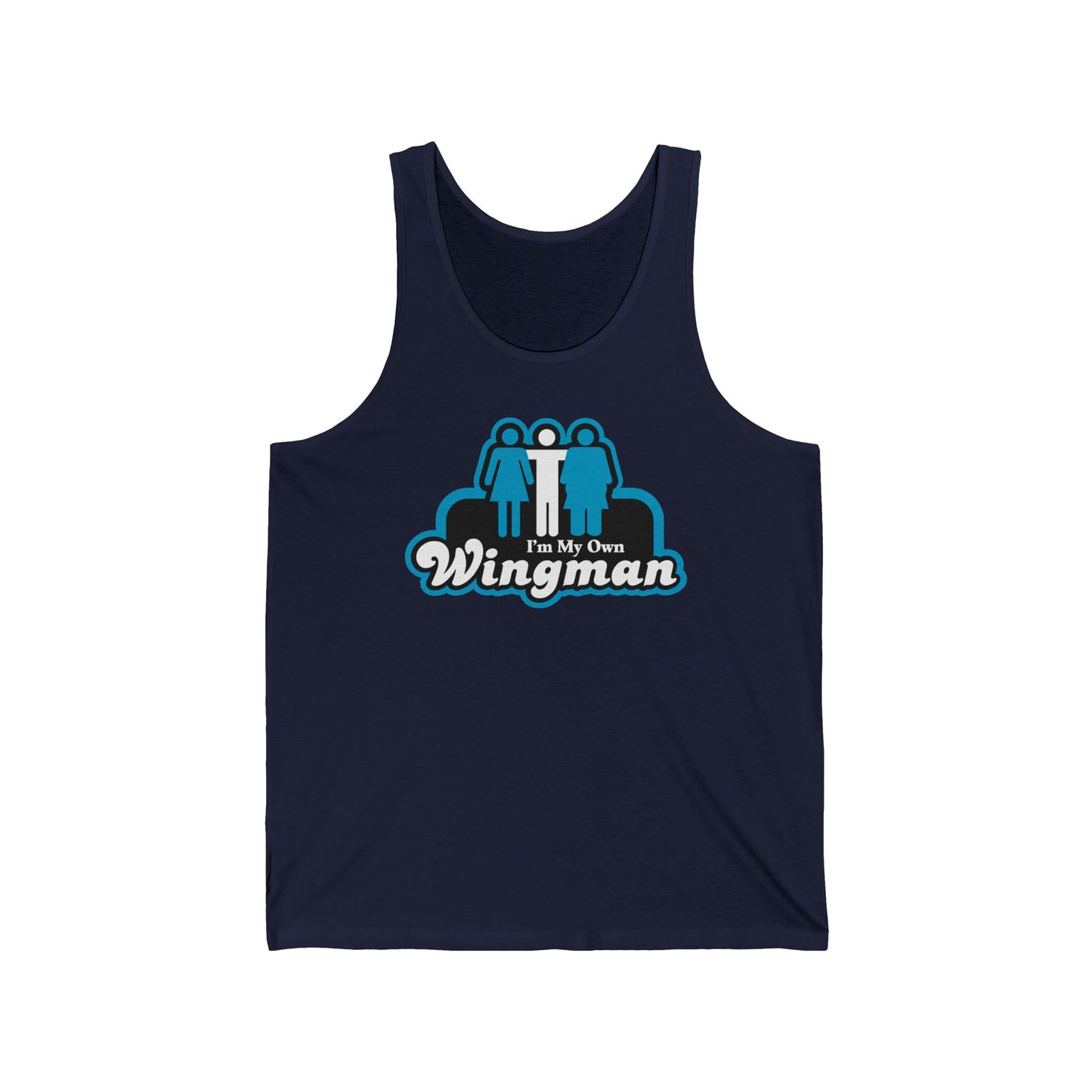 I'm My Own Wingman  - Unisex Tank