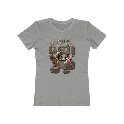 I Support Women's Rites - Women's T-Shirt