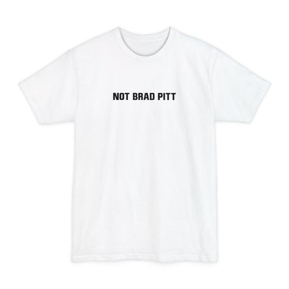Not Brad Pitt - Men's Tall T-Shirt