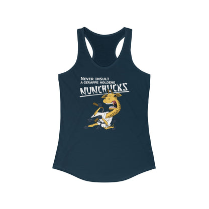 Never Insult A Giraffe Holding Nunchucks -  Women’s Racerback Tank