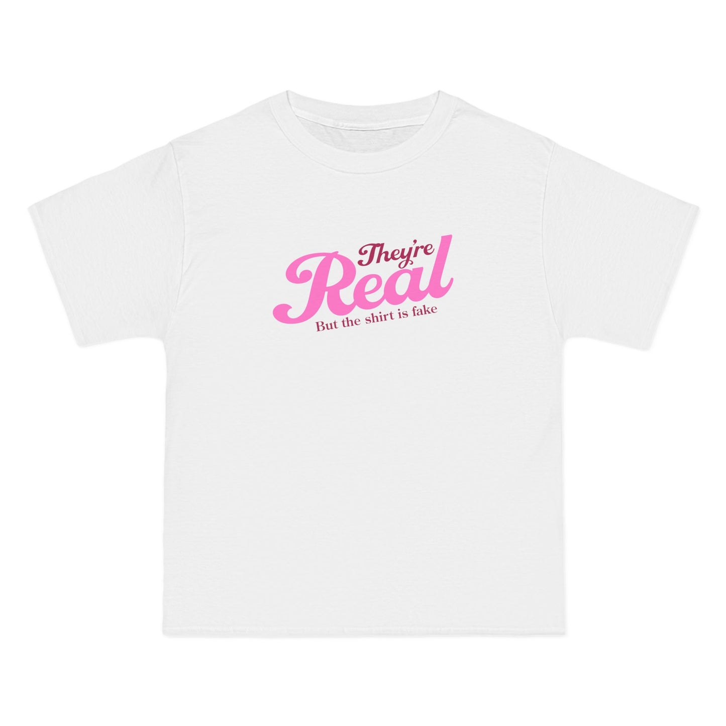 They're Real But The Shirt Is Fake - Men's Heavyweight T-Shirt