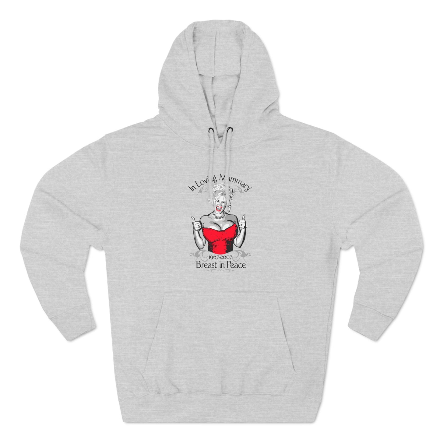 (Anna Nicole Mammarial T-Shirt) In Loving Mammary - Breast In Peace - Hoodie