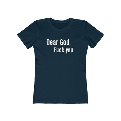 Dear God - Fuck You - Women’s T-Shirt