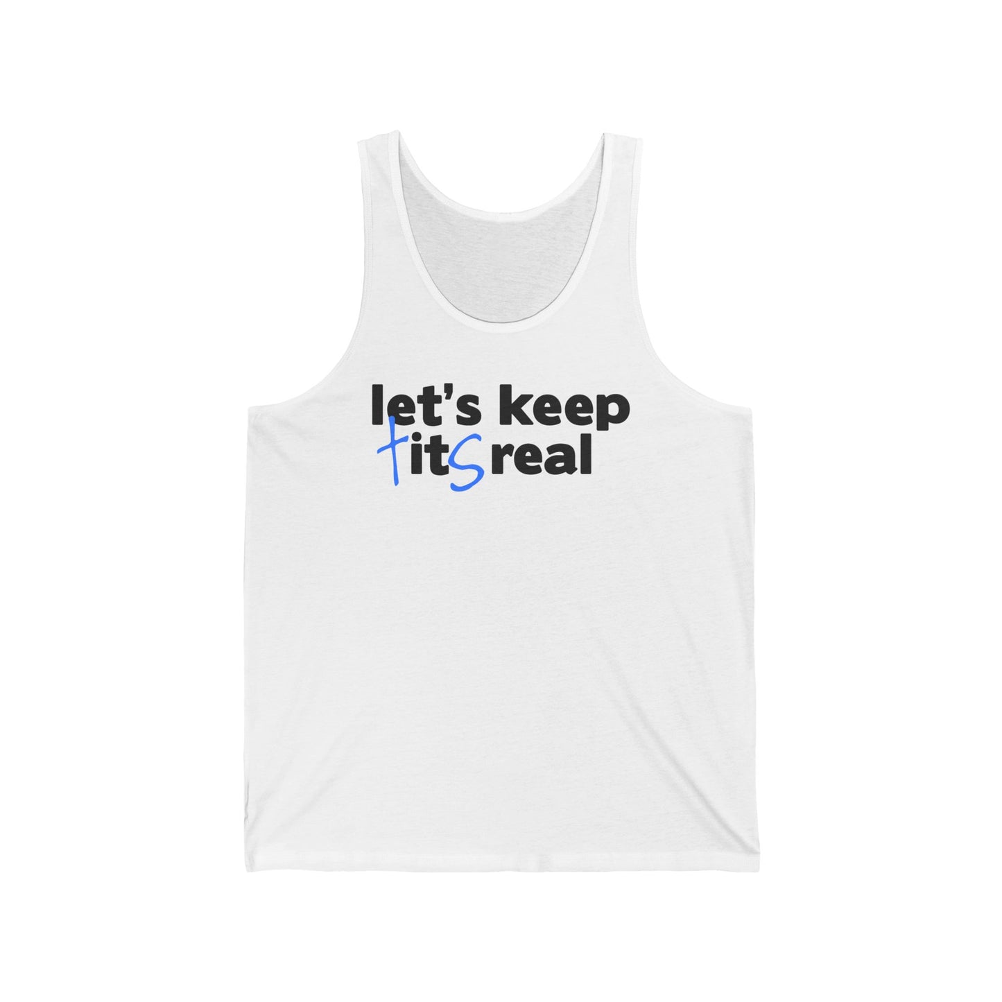 Let's Keep Tits Real  - Unisex Tank