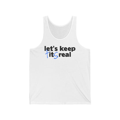 Let's Keep Tits Real  - Unisex Tank