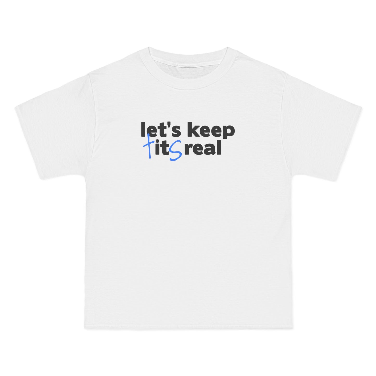 Let's Keep Tits Real - Men's Heavyweight T-Shirt