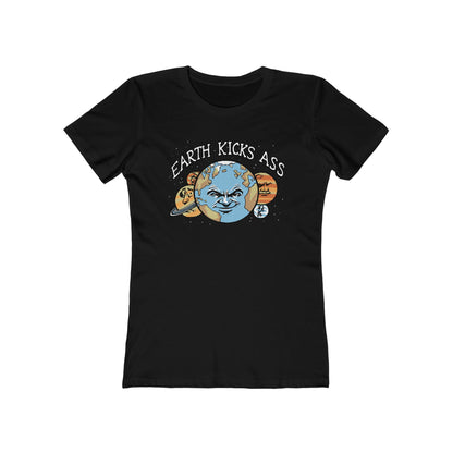 Earth Kicks Ass - Women’s T-Shirt