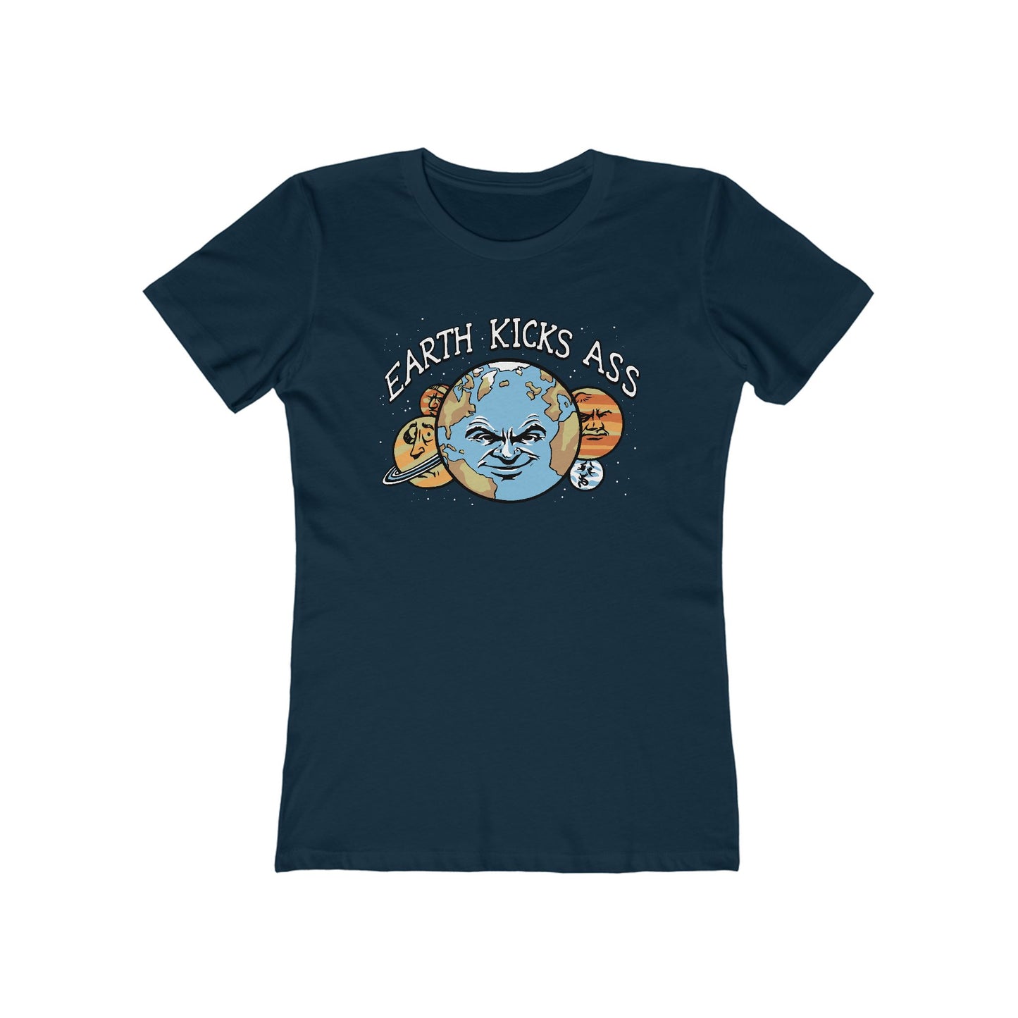 Earth Kicks Ass - Women’s T-Shirt
