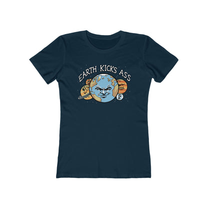 Earth Kicks Ass - Women’s T-Shirt