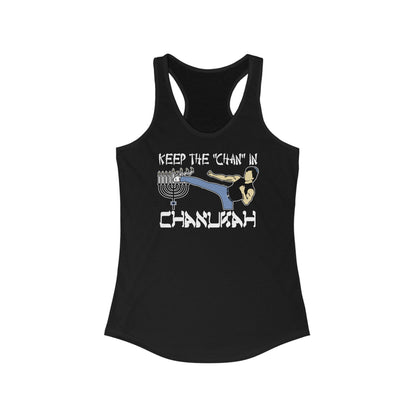 Keep The Chan In Chanukah - Women’s Racerback Tank