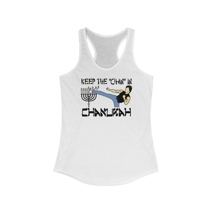 Keep The Chan In Chanukah - Women’s Racerback Tank
