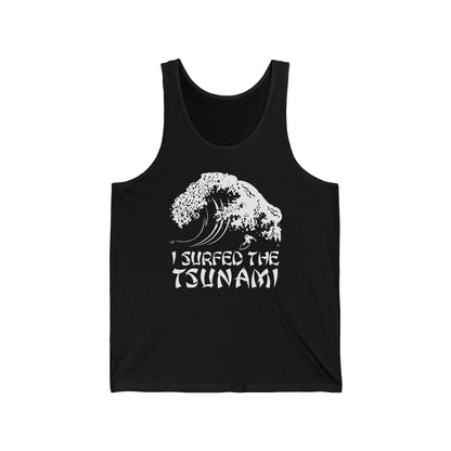 I Surfed The Tsunami - Unisex Tank