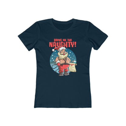 Bring Me The Naughty! - Women’s T-Shirt