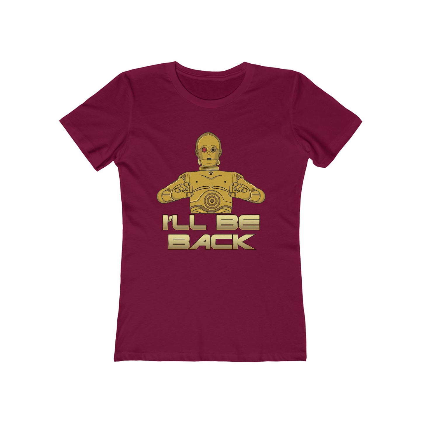 I'll Be Back (C-3Po) - Women's T-Shirt