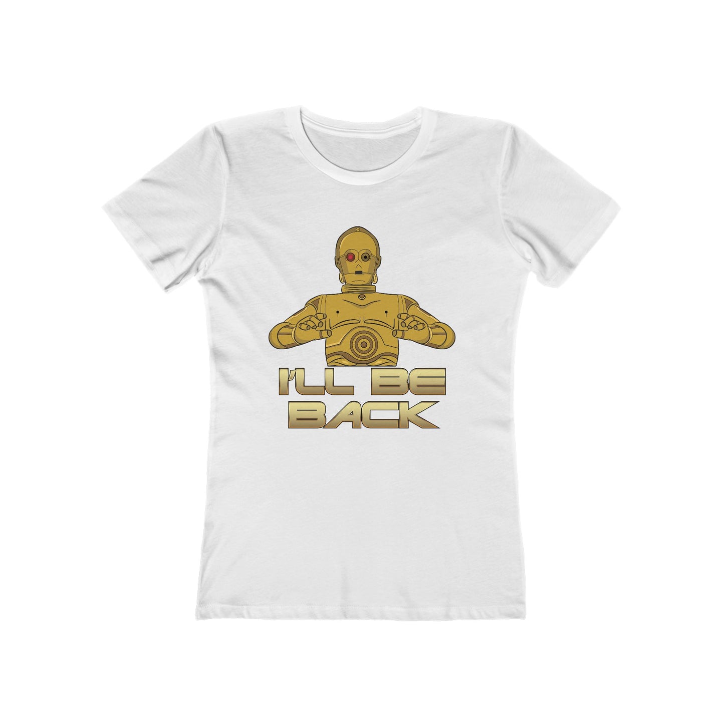I'll Be Back (C-3Po) - Women's T-Shirt