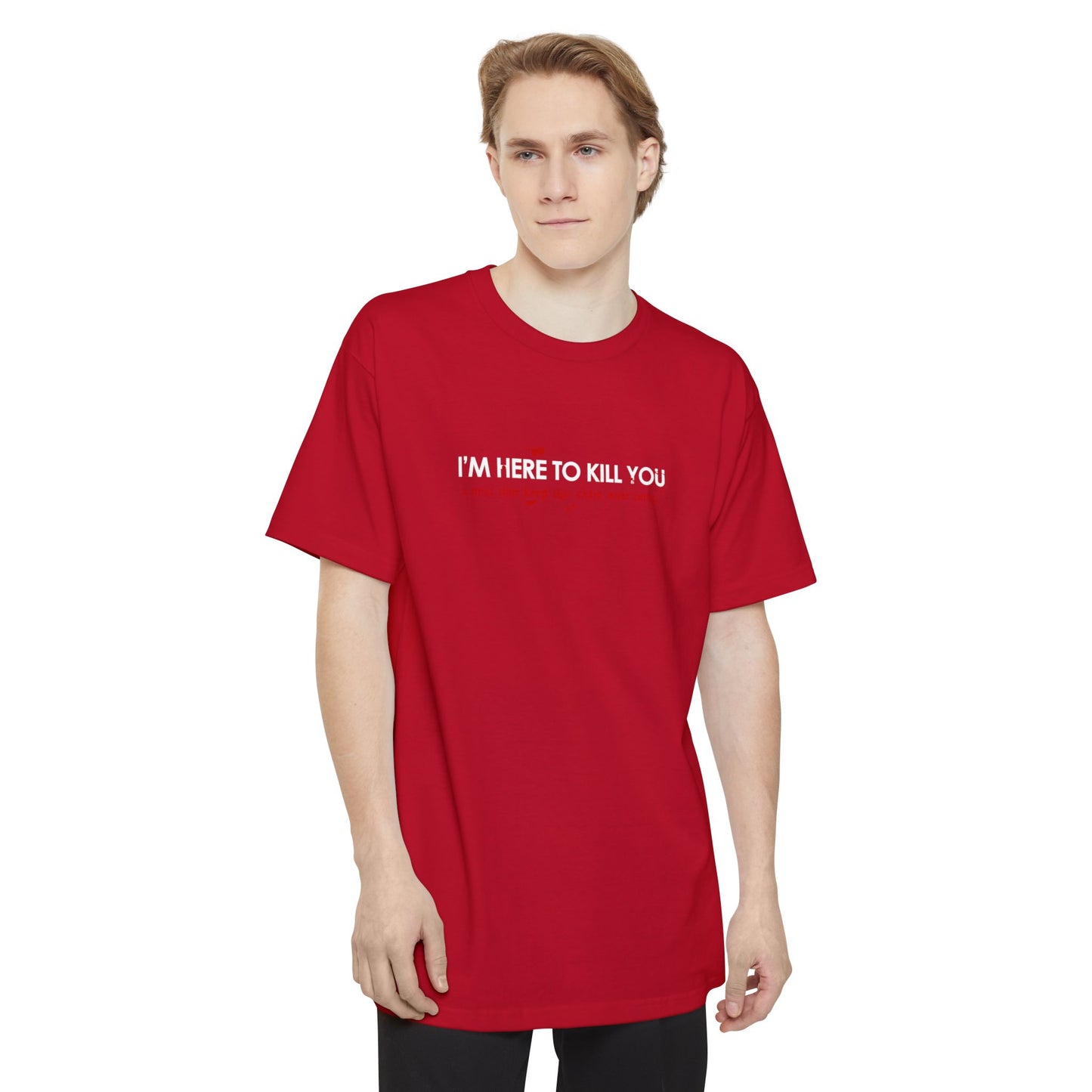 I'm Here To Kill You - Next Time Keep That Chain Letter Going - Men's Tall T-Shirt