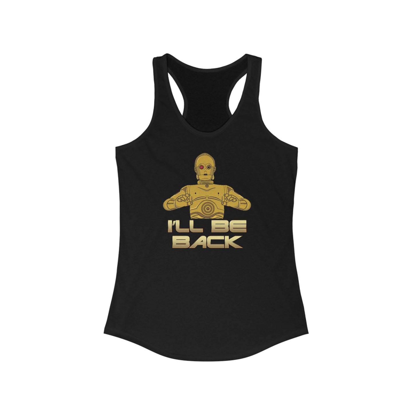 I'll Be Back (C-3Po) - Women's Racerback Tank