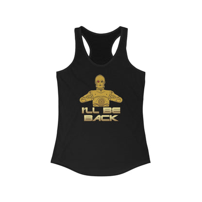 I'll Be Back (C-3Po) - Women's Racerback Tank