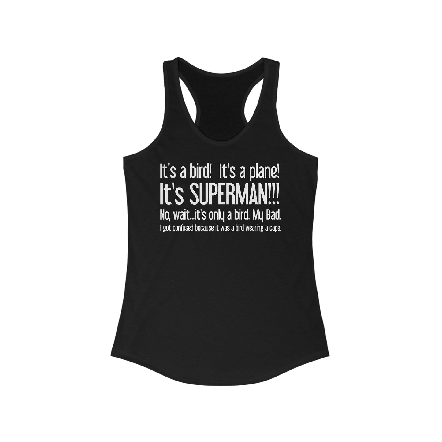 It's A Bird! It's A Plane! It's Superman!!! - Women's Racerback Tank