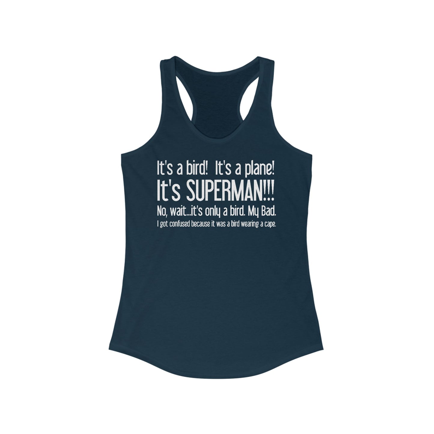 It's A Bird! It's A Plane! It's Superman!!! - Women's Racerback Tank