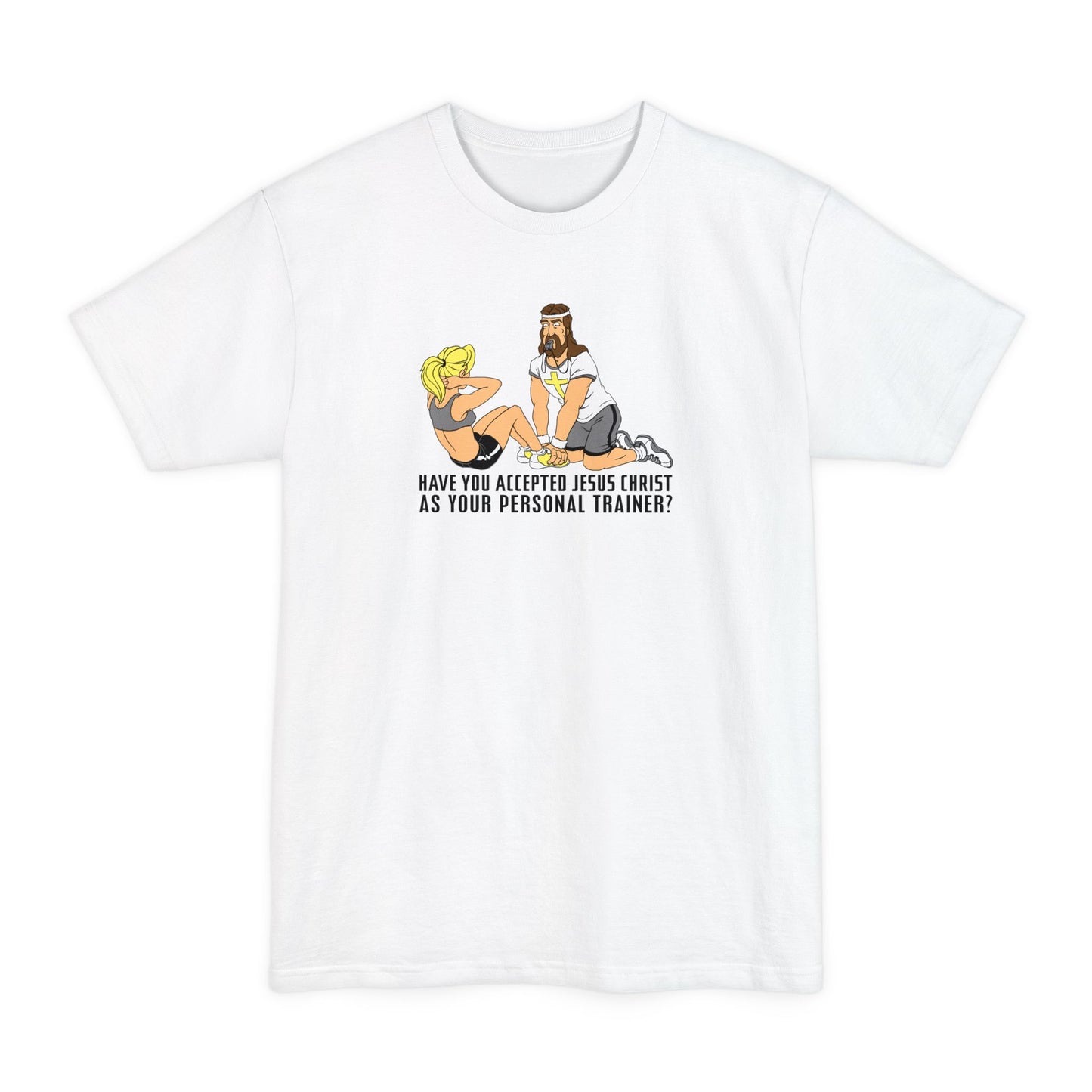 Have You Accepted Jesus Christ As Your Personal Trainer? - Men's Tall T-Shirt