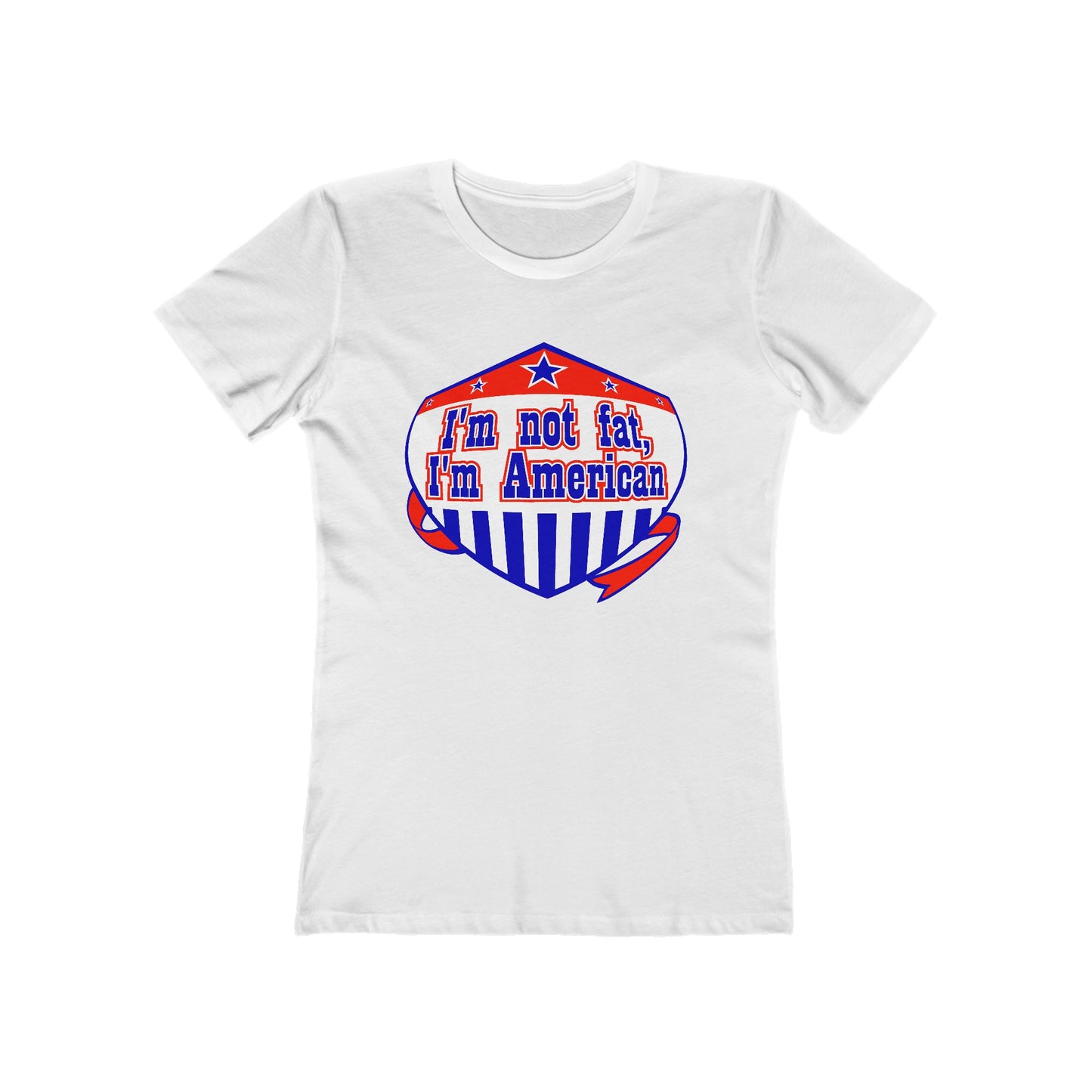 I'm Not Fat - I'm American - Women’s T-Shirt