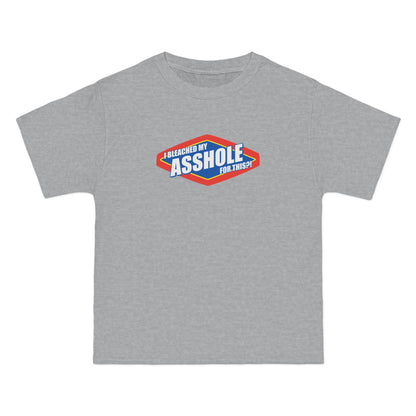 I Bleached My Asshole For This? - Men's Heavyweight T-Shirt