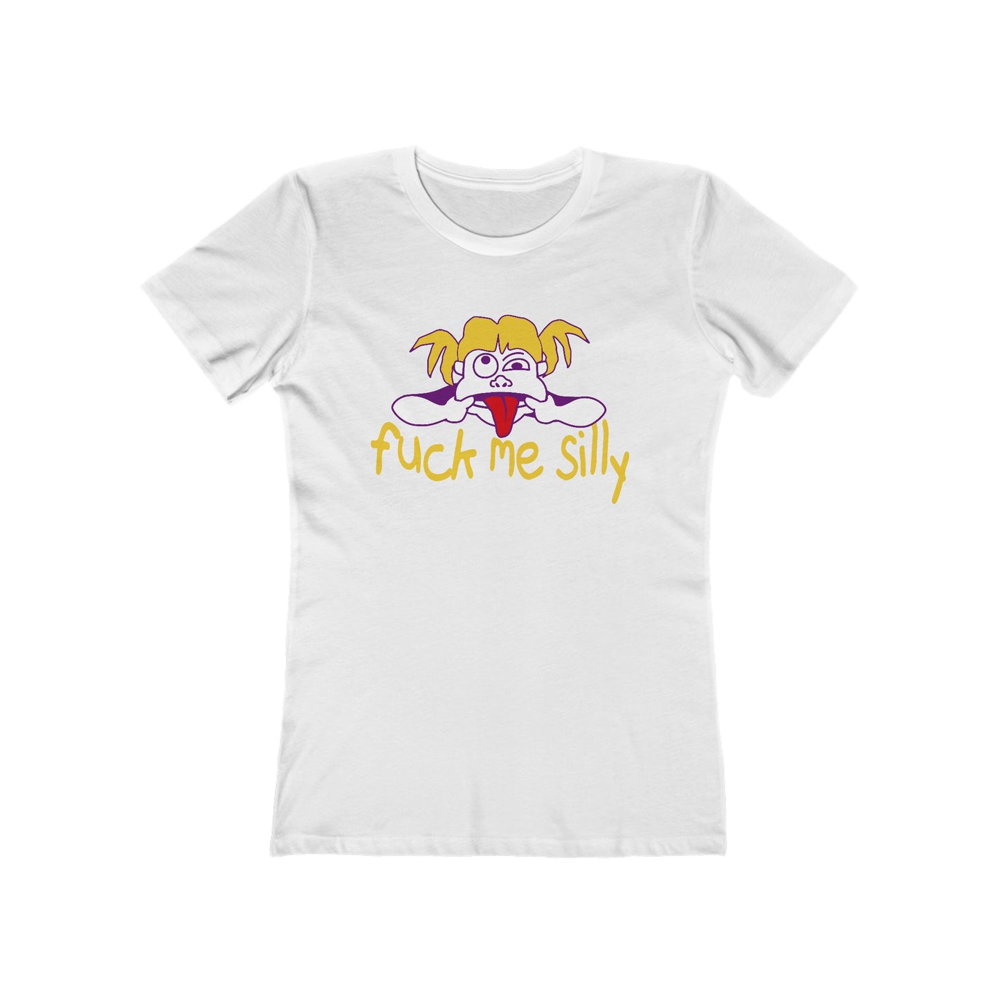 Fuck Me Silly - Women’s T-Shirt