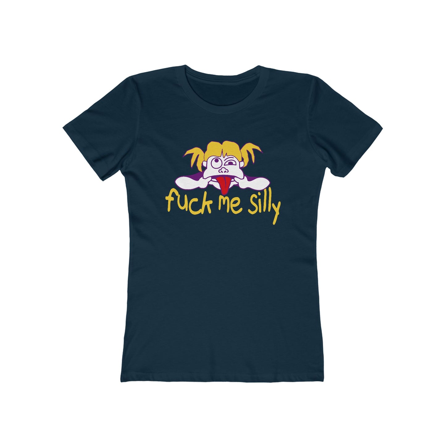 Fuck Me Silly - Women’s T-Shirt