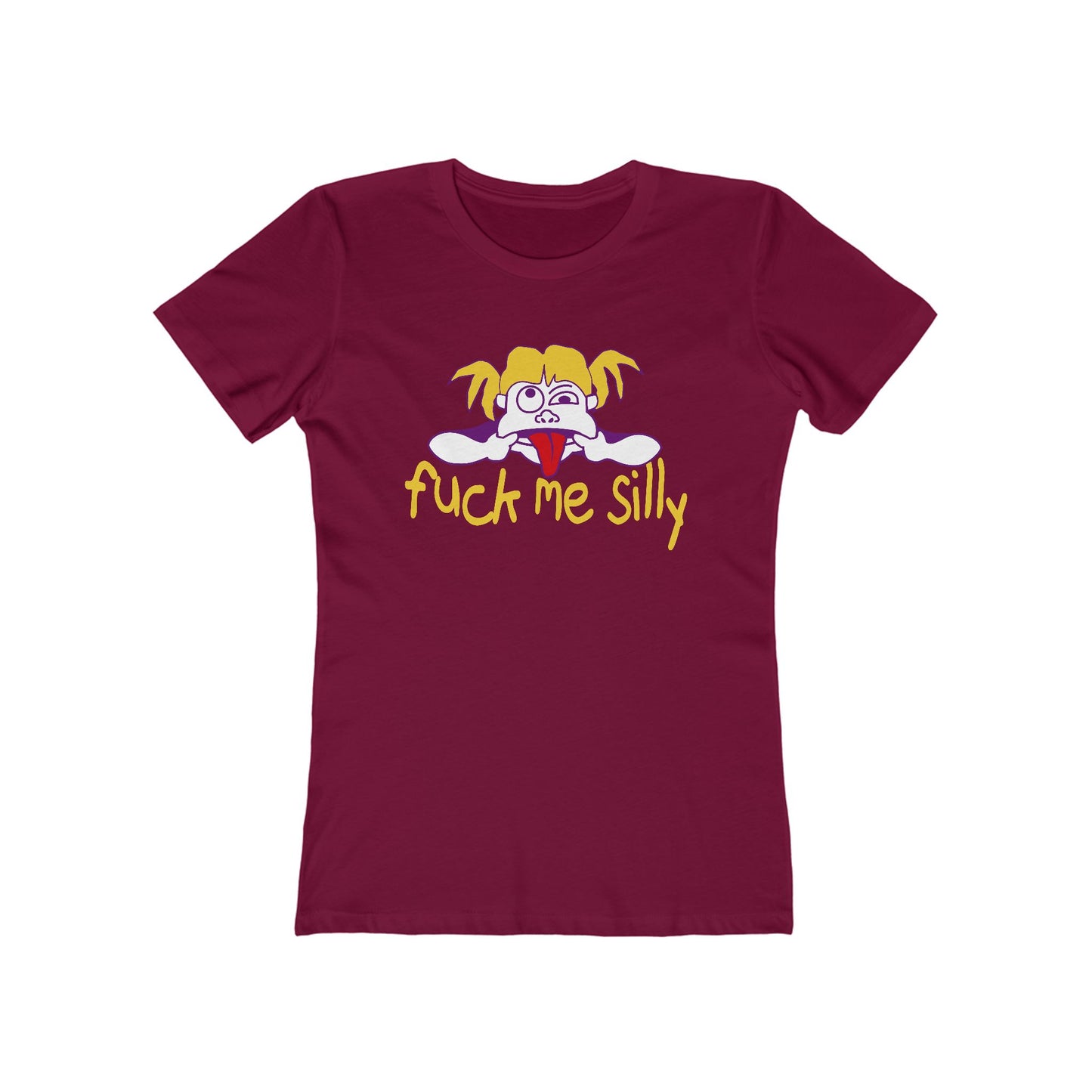 Fuck Me Silly - Women’s T-Shirt