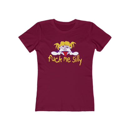 Fuck Me Silly - Women’s T-Shirt