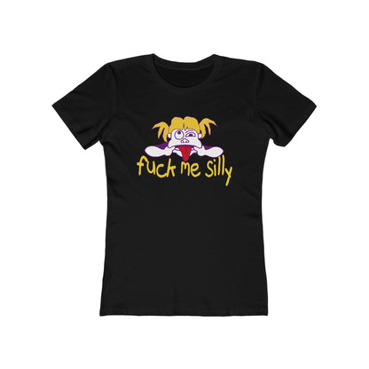 Fuck Me Silly - Women’s T-Shirt
