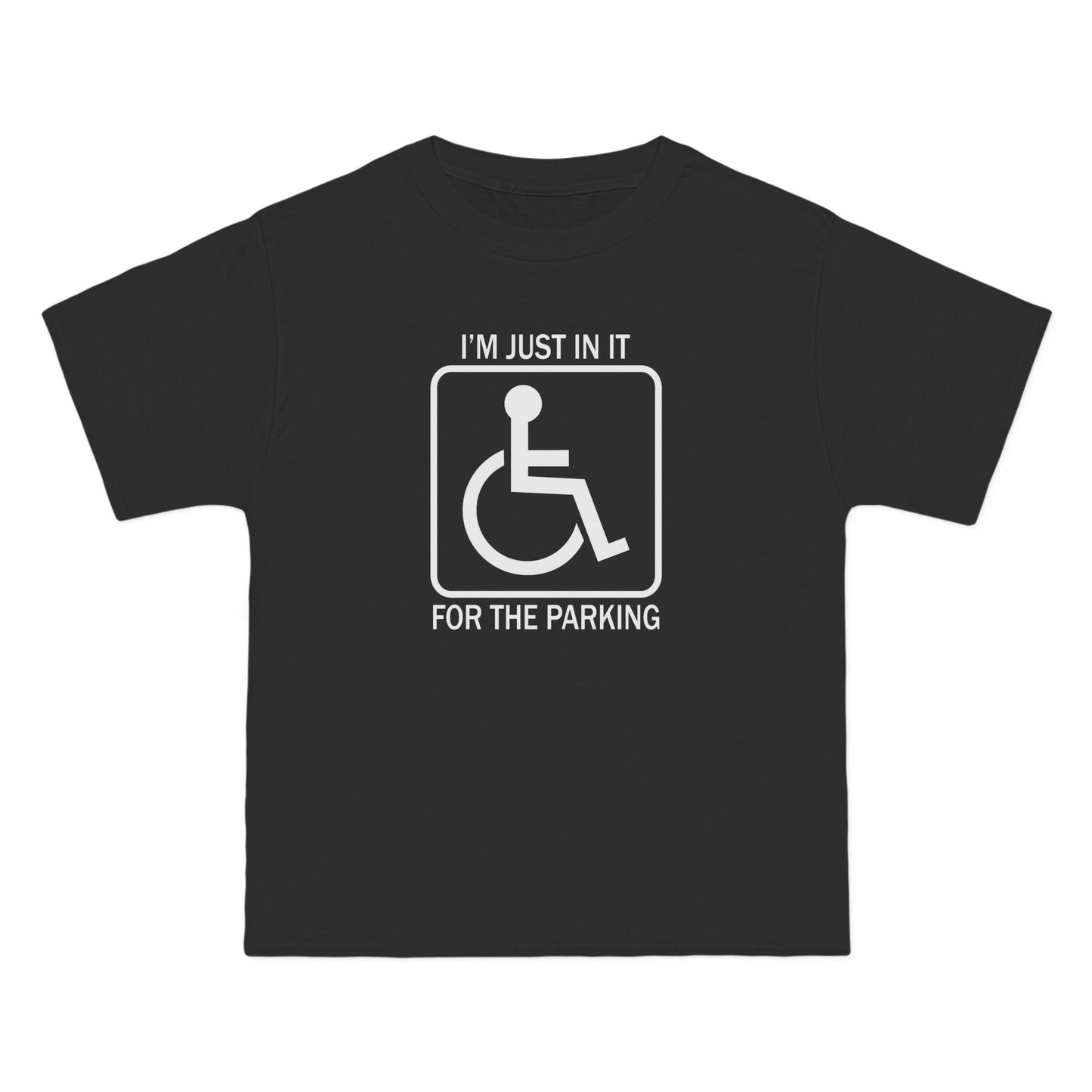 I'm Just In It For The Parking - Men's Heavyweight T-Shirt