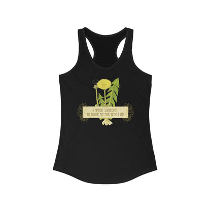 I Want Someone To Blow Me For Who I Am - Women's Racerback Tank