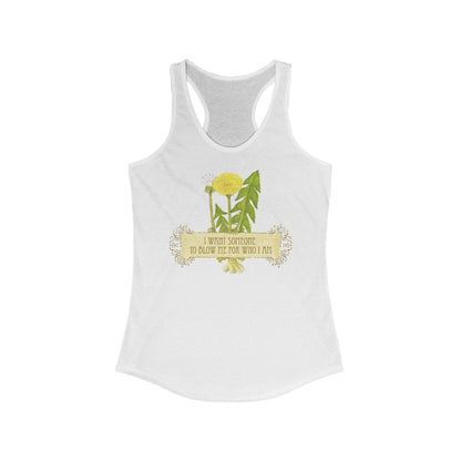 I Want Someone To Blow Me For Who I Am - Women's Racerback Tank